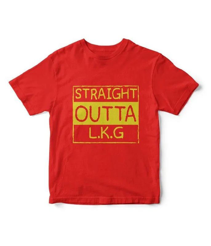 Straight Outta LKG Kids T-Shirt