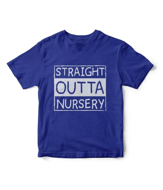 Straight Outta Nursery Kids T-Shirt